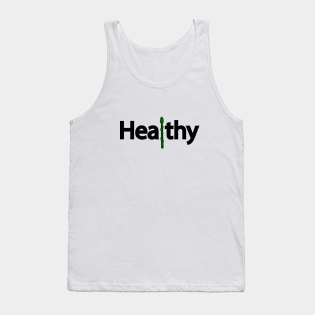 Healthy typography design Tank Top by DinaShalash